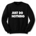 2018 Just Do Nothing Sudaderas Mujer Fashion Women Casual Long Sleeve Hoodie Jumper Pullover Sweatshirt Tops Shirt Hoodies Women