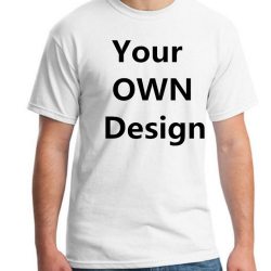 2019 Your like Photo or Logo  Your OWN Design Bran EU Size 100% Cotton Custom T Shirt